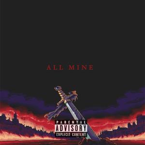 All Mine (Explicit)