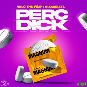 Perc Dick (Explicit)