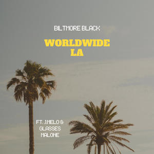 Worldwide LA (feat. Glasses Malone & J.Melo) (Explicit)