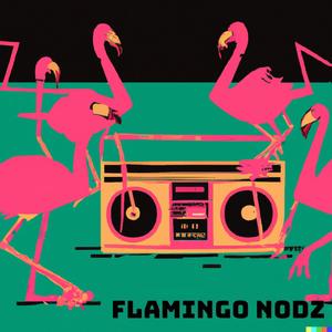 Flamingo Nodz (feat. Andrew Vait)