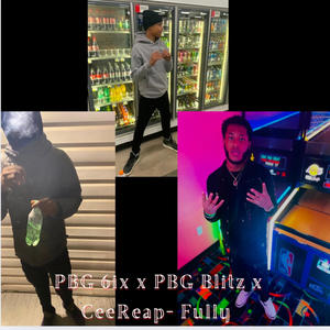 Fully (feat. PBG 6ix & CeeReap) (Explicit)