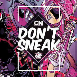 Don't Sneak (Original Mix)