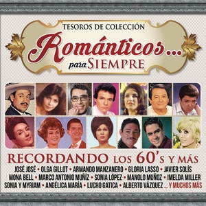 Tesoros de Colección - Románticos... Para Siempre - Recordando los 60's y Más