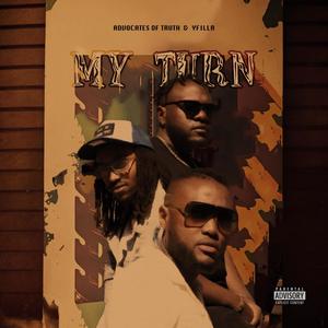 My Turn (feat. YFilla) [Explicit]