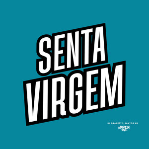 Senta Virgem (Explicit)