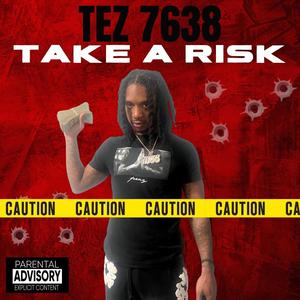 Take A Risk (Explicit)