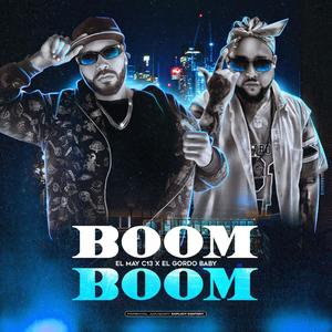 BOOM BOOM (feat. GORDO Y RUFFI) (Explicit)