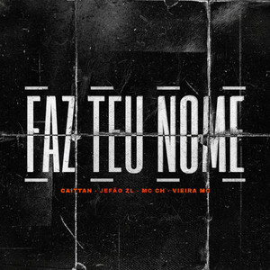 FAZ TEU NOME (Explicit)