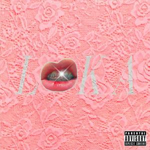 Loka (Explicit)