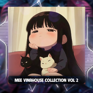 Mee Vinahouse Collection Vol.2