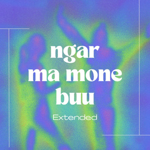 Ngar Ma Mone Buu (Extended) (feat. LAKE PYAR)