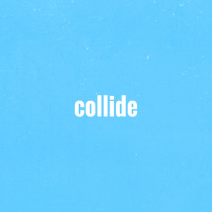 Collide