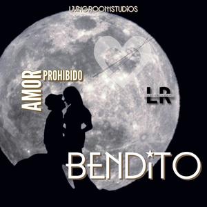 DyenciLNE - AMOR PROHIBIDO (feat. BENDITO) (Explicit)