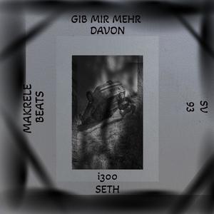 GIB MIR MEHR DAVON (feat. Makrele) (Explicit)
