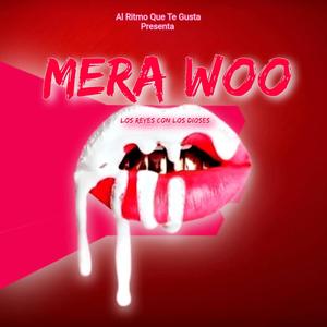 Mera Woo