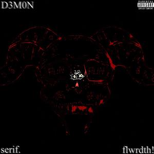 D3M0N (feat. flwrdth!) [Explicit]