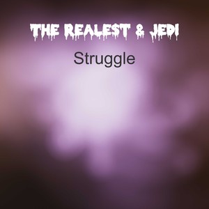 Struggle (Explicit)