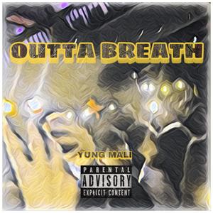 Outta Breath (Explicit)
