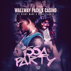 Issa Party (feat. Casino, Ricky Mane & Gabbi Jones) [Explicit]