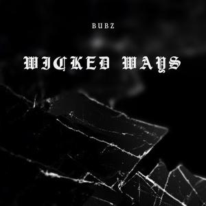 Wicked ways (Explicit)