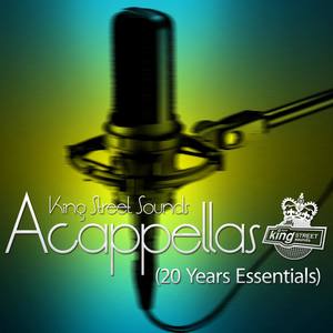 King Street Sounds Acapellas (20 Years Essentials)