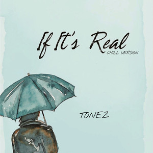 If It's Real (Chill Version)
