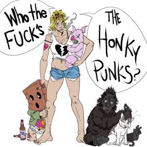 Who The ***'s The Honky Punks? (Explicit)