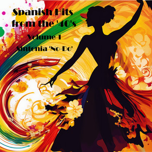 Spanish Hits from the '40's, Vol. 1 (Sintonia 'No-Do')