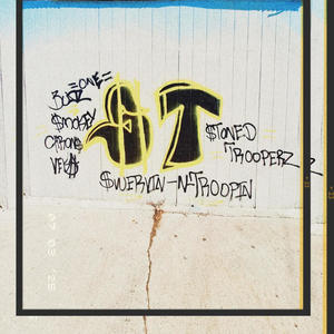 $tone Trooperz Troopin N Swervin (Explicit)