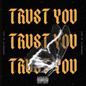 Trust You (feat. 4l Javi) (Explicit)