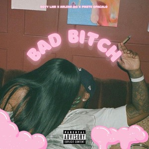 Bad ***** (Explicit)
