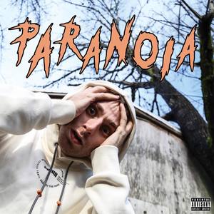 Paranoia (Explicit)