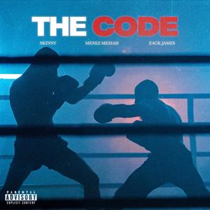 THE CODE (feat. SKiNNY & Zack James) [Explicit]