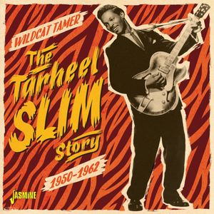 Wildcat Tamer: The Tarheel Slim Story (1950-1962)
