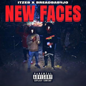 New faces (feat. ItzEB.) (Explicit)