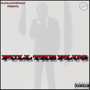 Pull the Plug (Explicit)