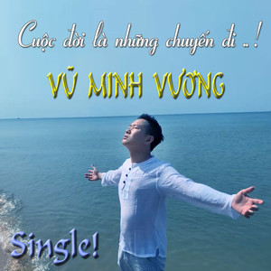 Cuộc Đời Là Những Chuyến Đi