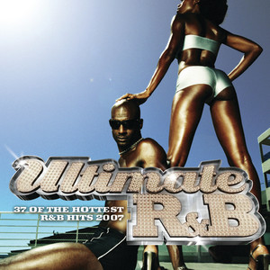 Ultimate R&B 2007 (Explicit)