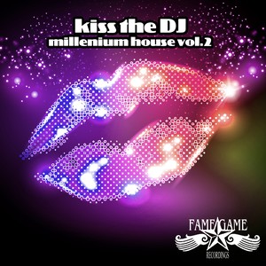 Kiss the DJ - Millenium House, Vol. 2