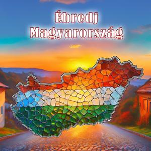 Ébredj Magyarország