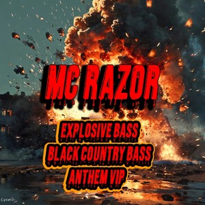 Explosive Bass/Black Country Bass Anthem Vip (Explicit)