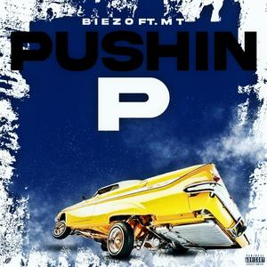 Pushin P "freestyle" (Explicit)