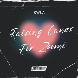 Raising Canes (Heartbreak) (Explicit)