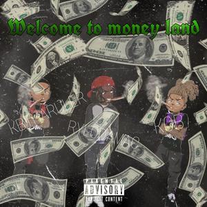 Welcome To Moneyland (Explicit)