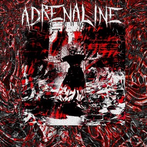 ADRENALINE (Explicit)