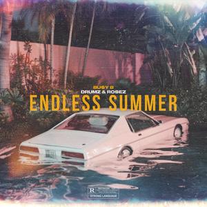 ENDLESS SUMMER (feat. Drumz & Rosez) (Explicit)