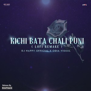 Kichi Bata Chali Puni (Lo-Fi Remix)