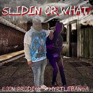 Slidin Or What (Explicit)