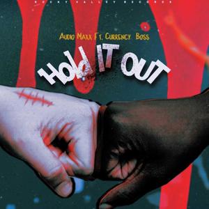 Hold it Out (feat. Currency Boss)