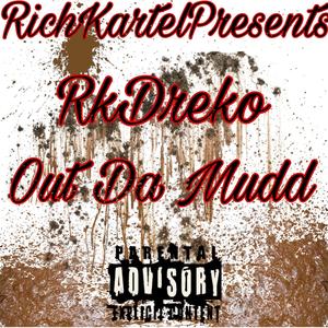 Out Da Mudd (Explicit)